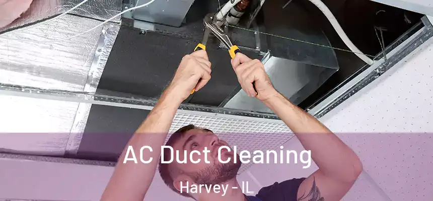 AC Duct Cleaning Harvey - IL